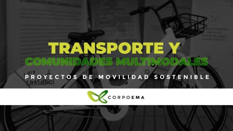 Transporte y comunidades multimodales – proyectos de movilidad sostenible